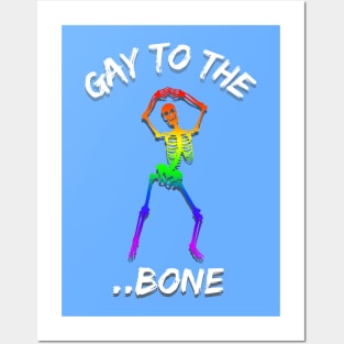 Gay to the Bone - Rainbow Skeleton Posters and Art